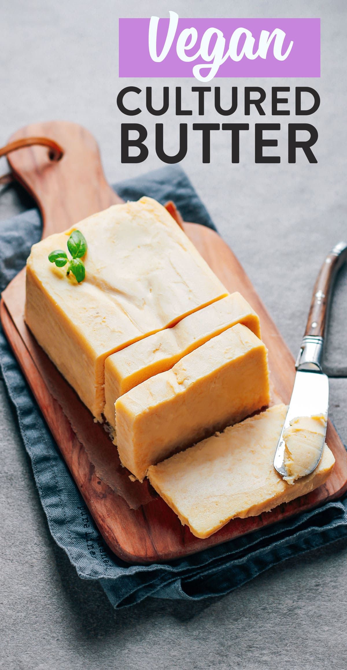 Homemade Vegan Butter (Cultured!) Full of Plants