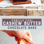 Vanilla Chai Cashew Butter Chocolate Bars