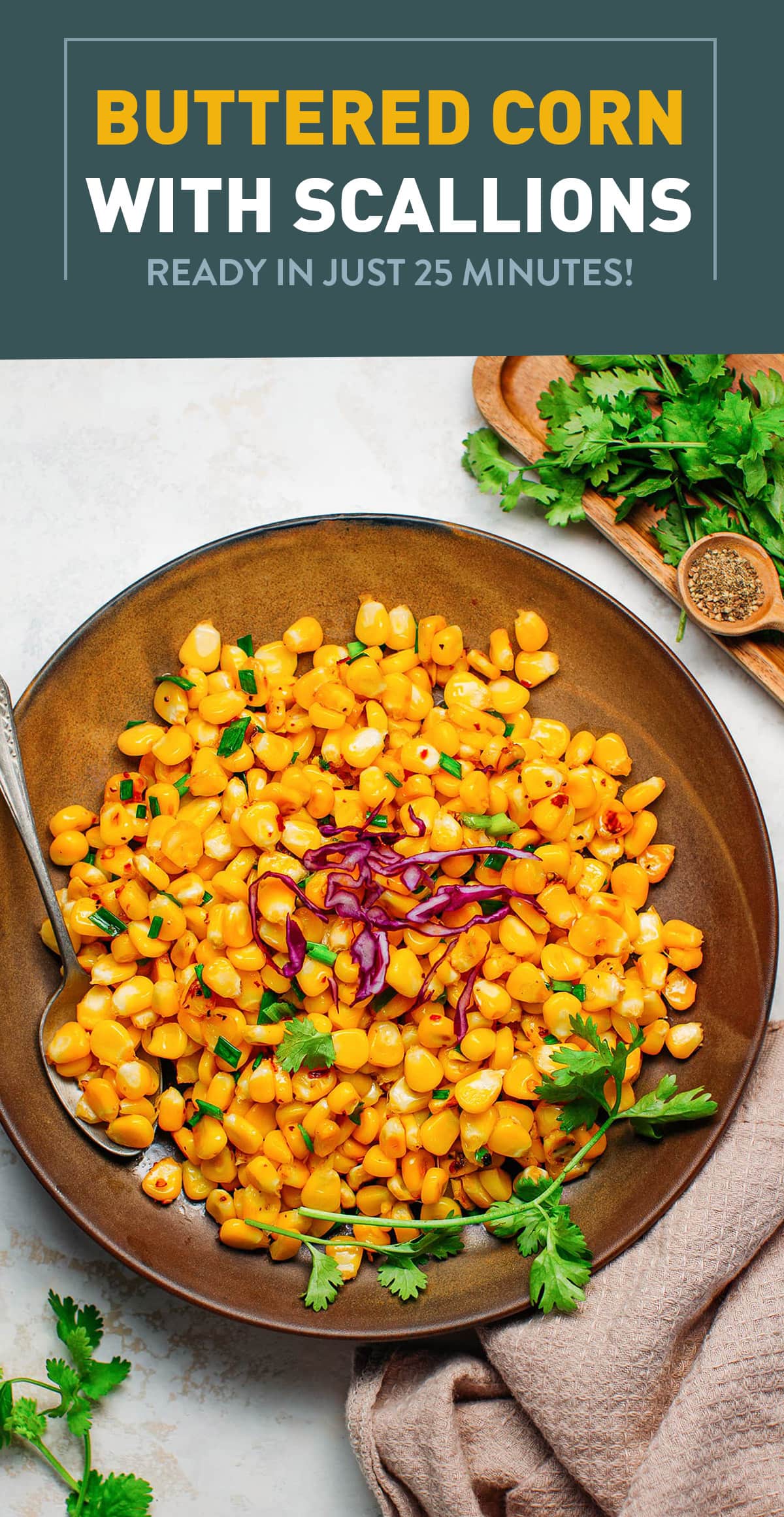 Rich and buttery sautéed corn with scallions and black pepper. A quick and delicious summer side dish! #corn #plantbased #sidedish #vegan