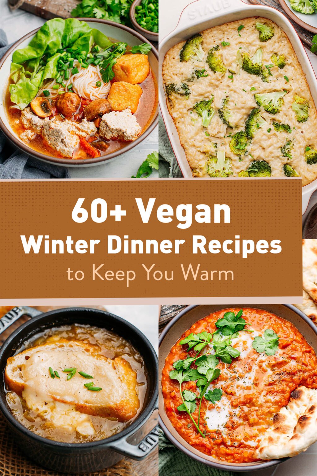 60+ Vegan Dinner Recipes to Keep You Warm This Winter - Full of Plants