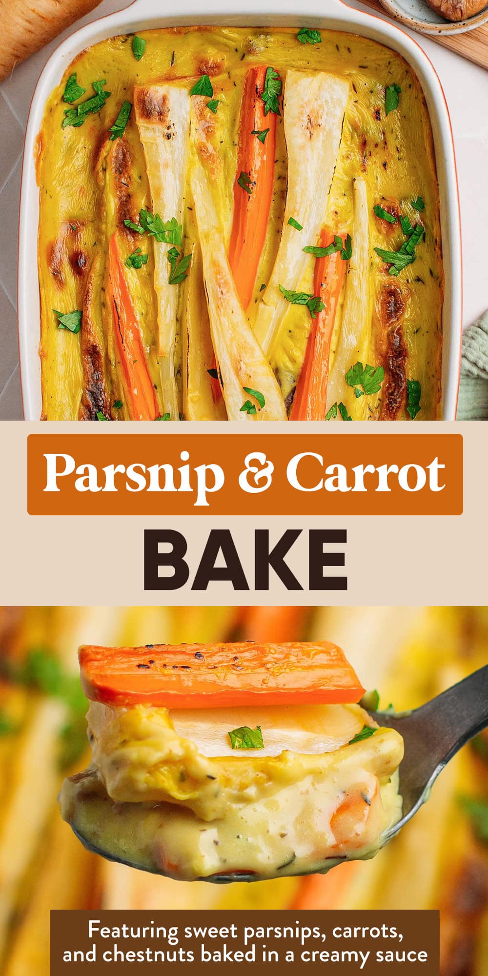 This hearty parsnip and carrot bake is sure to be a star on your holiday table! It features sweet parsnips, carrots, and chestnuts baked in a creamy, herby, and garlicky sauce. Ready in 45 minutes, super saucy, and irresistibly comforting!