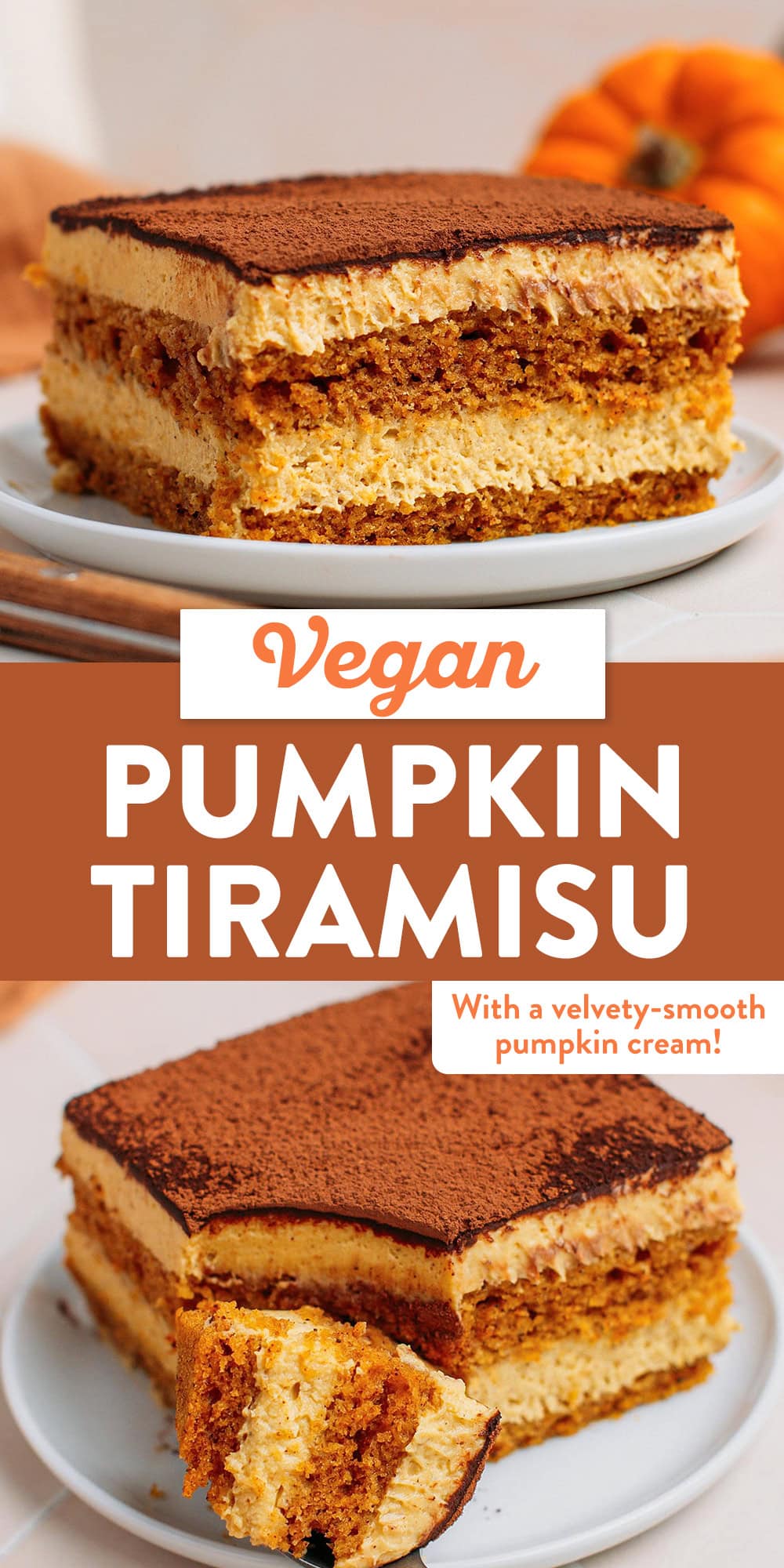 All the cozy fall flavors packed into one creamy dessert: vegan pumpkin tiramisu! It's made with a pumpkin sponge cake infused with warm spices, layered with a rich and velvety-smooth pumpkin cream, and finished with a dusting of cocoa powder!